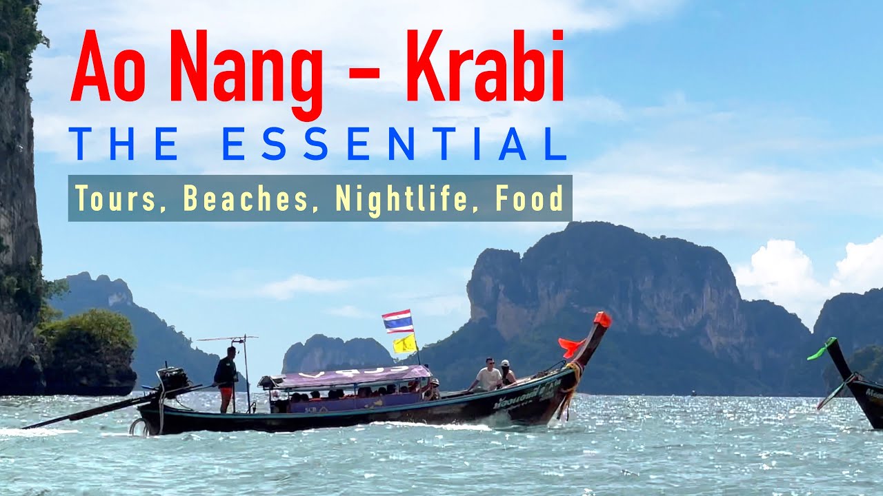 AO NANG, KRABI - The Essential - Tours, Beaches, Nightlife, Food