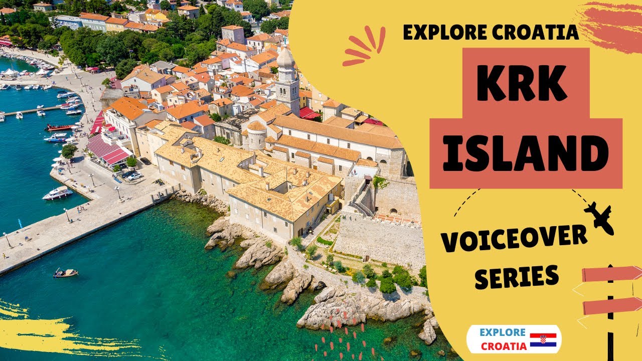 Voiceover guide to Krk Island, Croatia