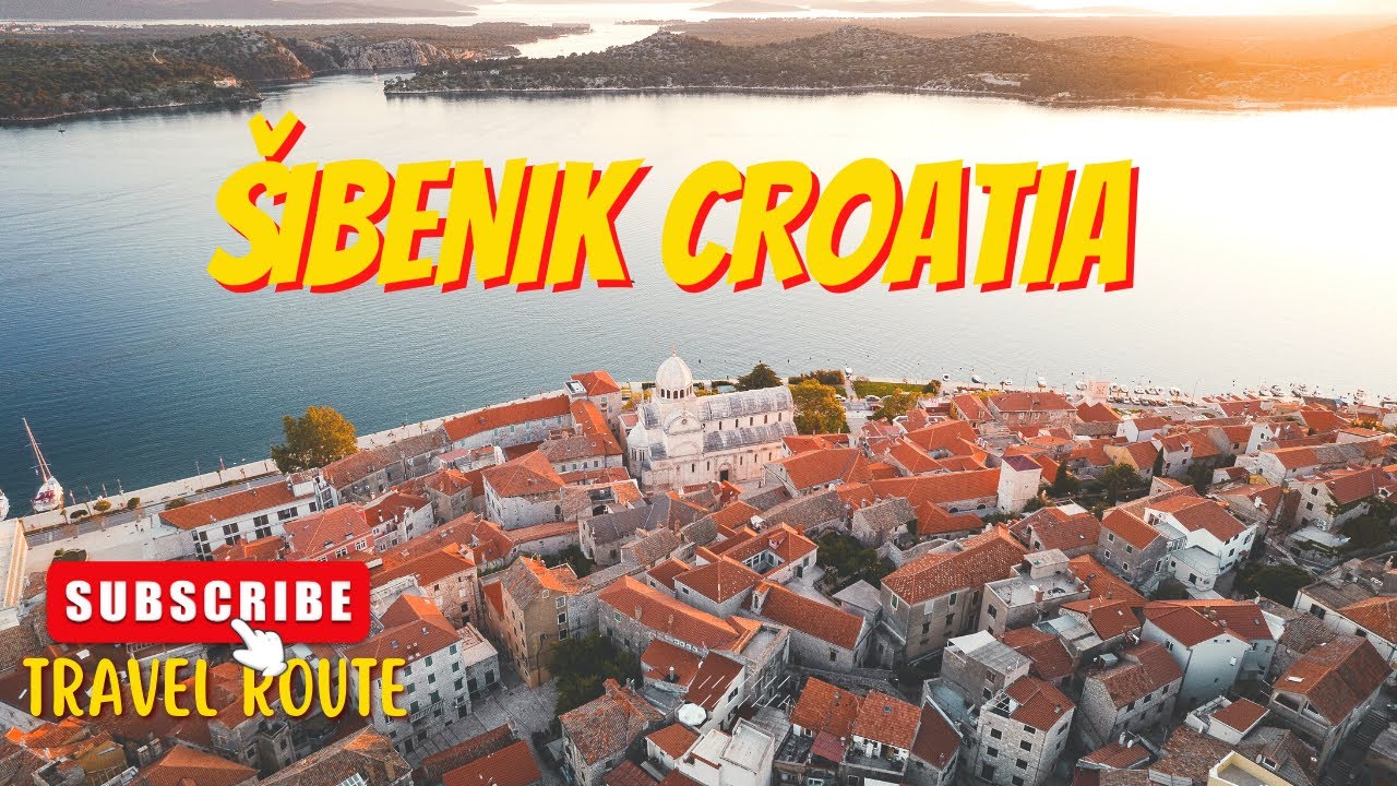 Šibenik Croatia Travel Guide I BEST PLACES to visit in Šibenik in 2023