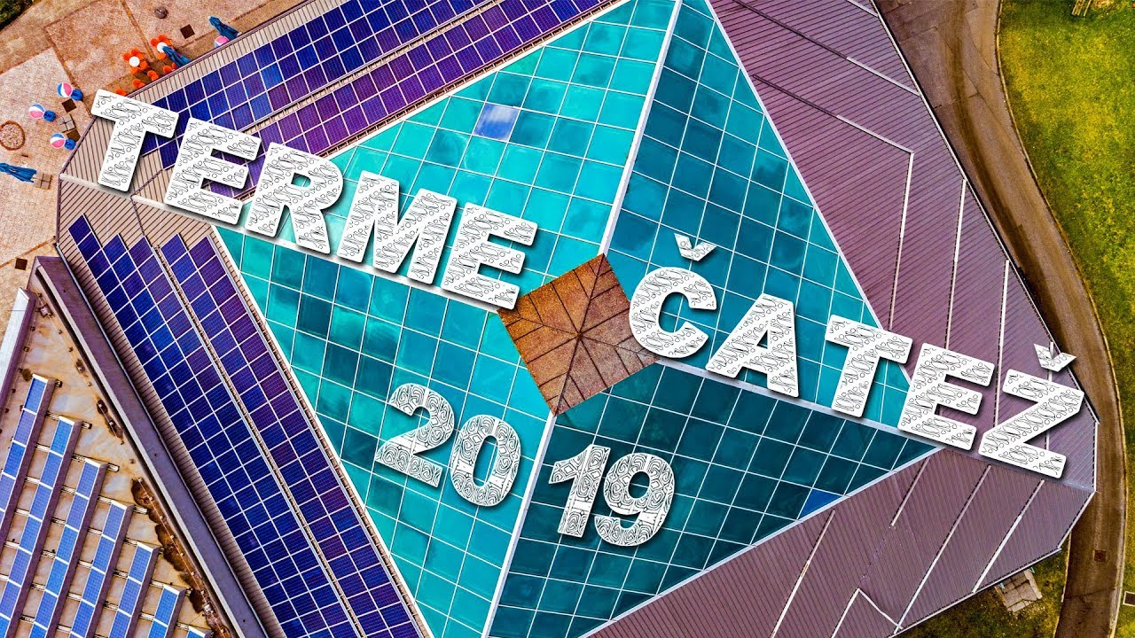 Wellcome to Terme Čatež Slovenia 2019. 4K