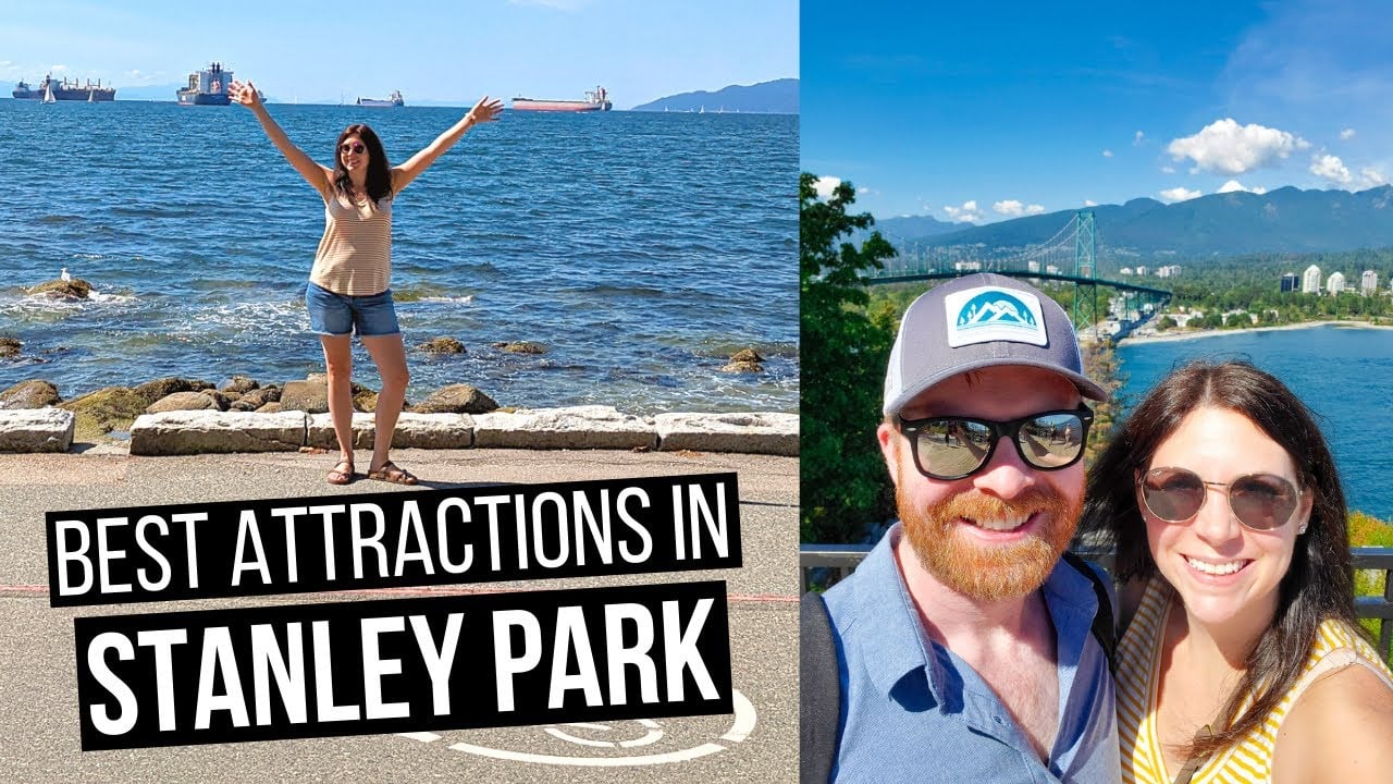 18 STANLEY PARK Attractions you CAN'T Miss! | Best Stanley Park Attractions, Vancouver BC