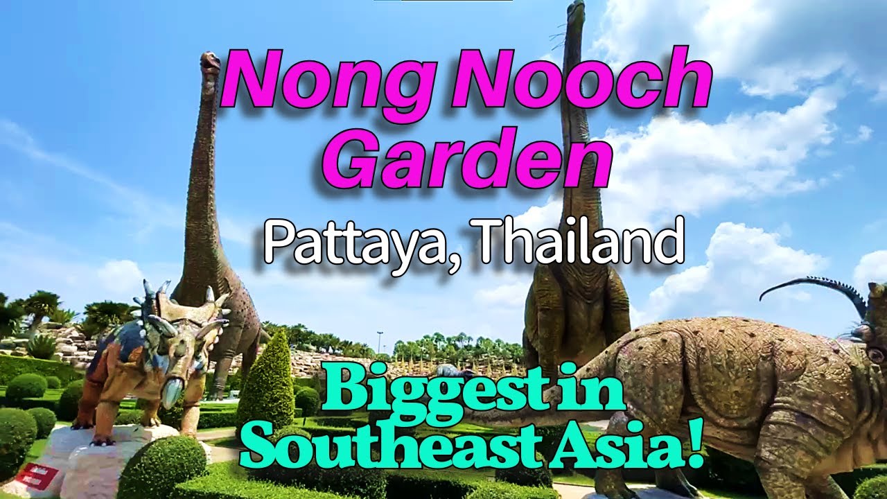 Nong Nooch Tropical Botanical Garden - Pattaya, Thailand - A 9-Minute Tour |   Thailand Attractions