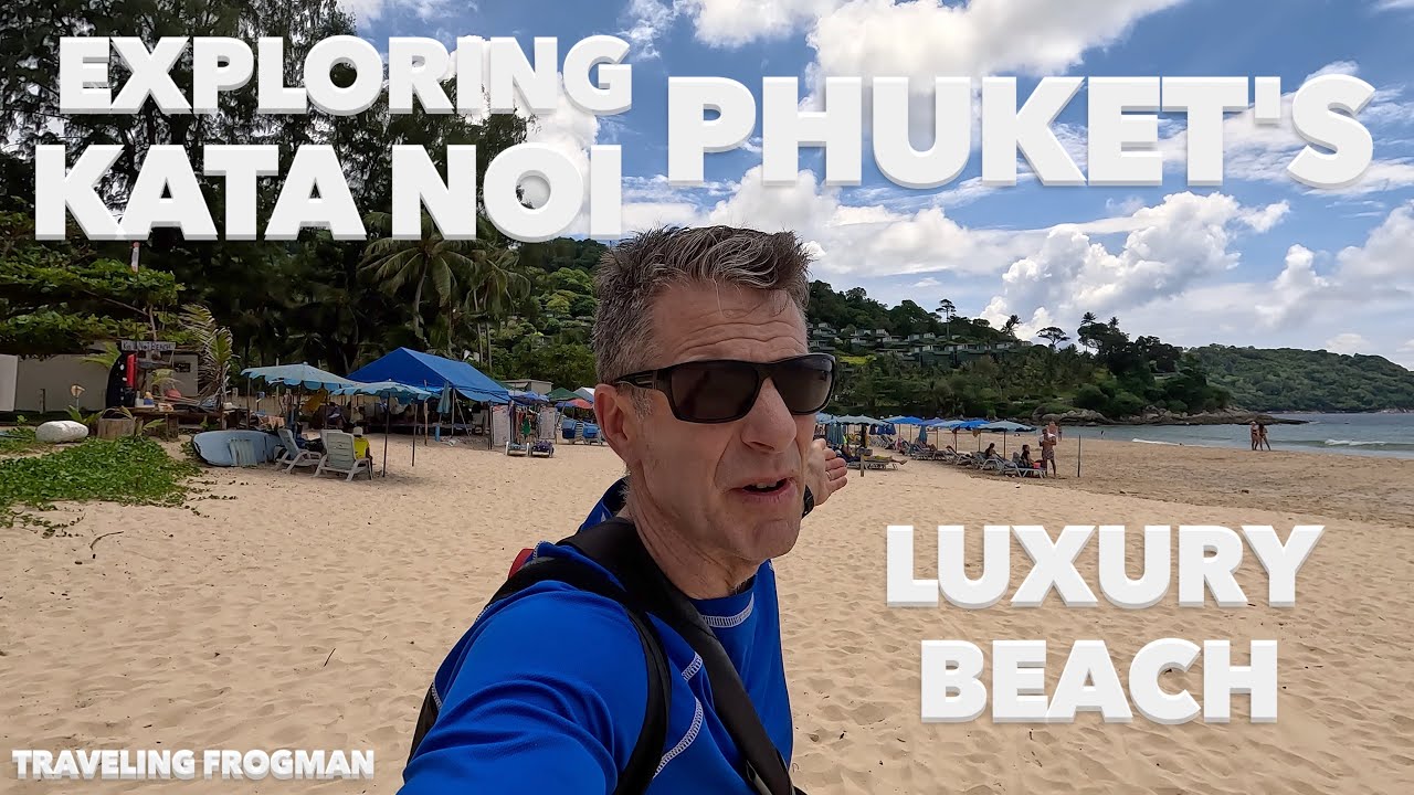 Discovering The Hidden Luxury Of Kata Noi Beach, Phuket Thailand
